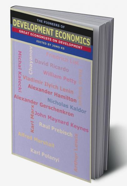 The Pioneers of Development Economics: Great Economists on Development