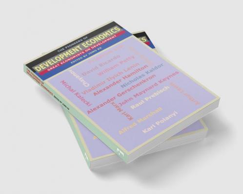The Pioneers of Development Economics: Great Economists on Development