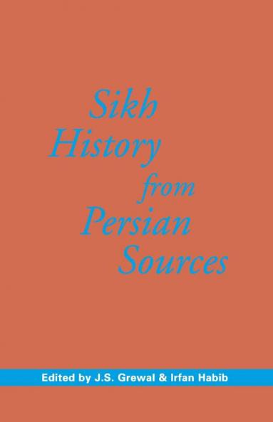 Sikh History from Persian Sources