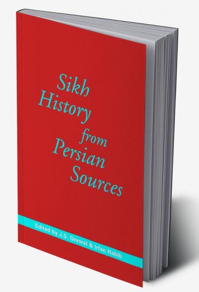 Sikh History from Persian Sources