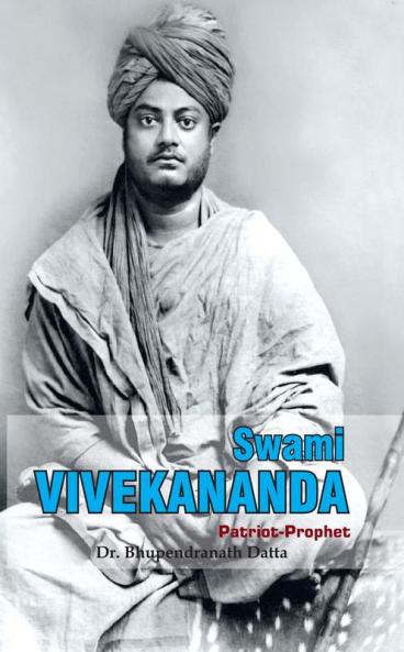 Swami Vivekanand : Patriot Prophat