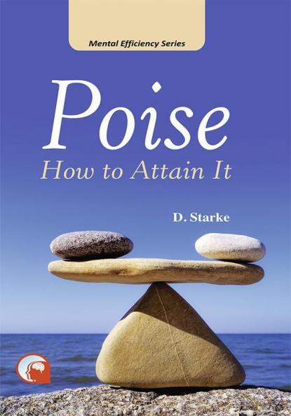 POISE:-HOW TO ATTAIN IT HARDCOVER