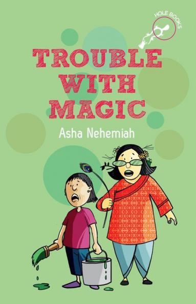 Trouble with Magic (Hole Books)