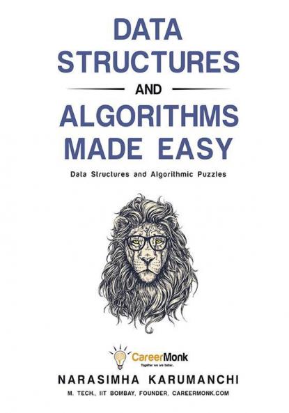 Data Structures And Algorithms Made Easy : Data Structures And Algorithmic Puzzles