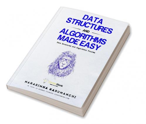 Data Structures And Algorithms Made Easy : Data Structures And Algorithmic Puzzles