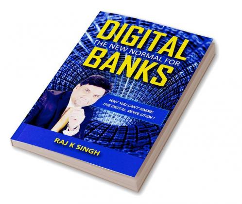 Digital The New Normal For Banks