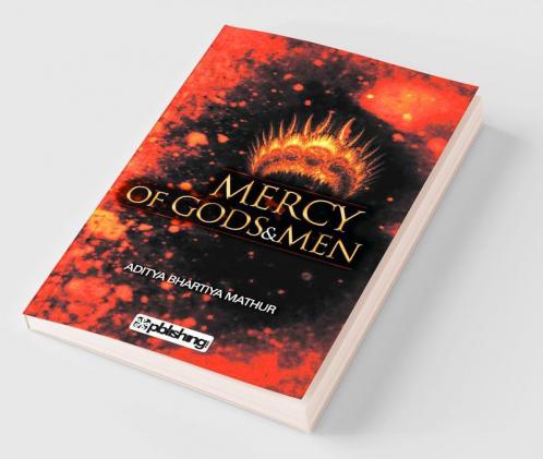 Mercy of Gods & Men