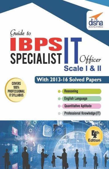 Guide to IBPS Specialist IT Officer Scale I & II with 2013-16 Solved Papers 4th Edition