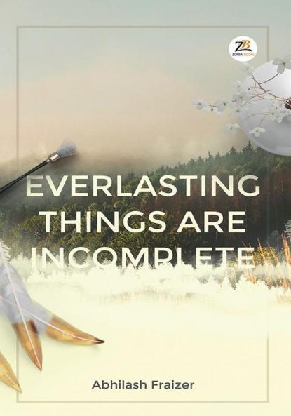 Everlasting Things Are Incomplete