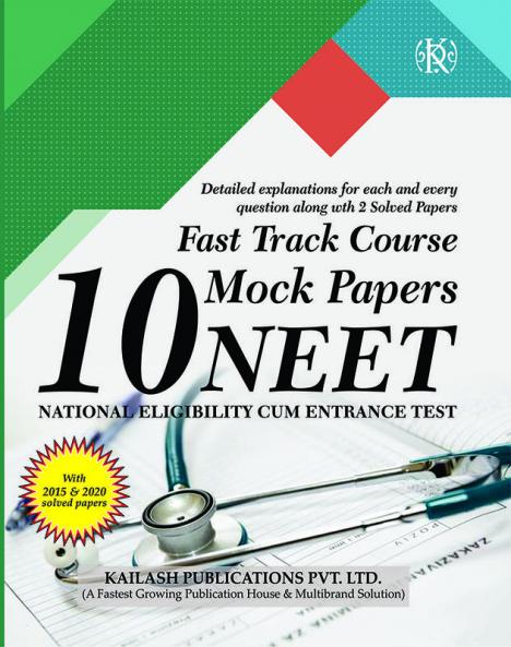 Fast Track Course 10 Mock Papes for NEET - National Eligibility Cum Entrance Test