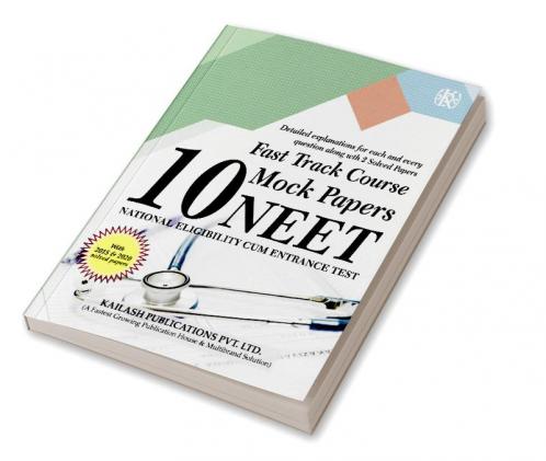 Fast Track Course 10 Mock Papes for NEET - National Eligibility Cum Entrance Test