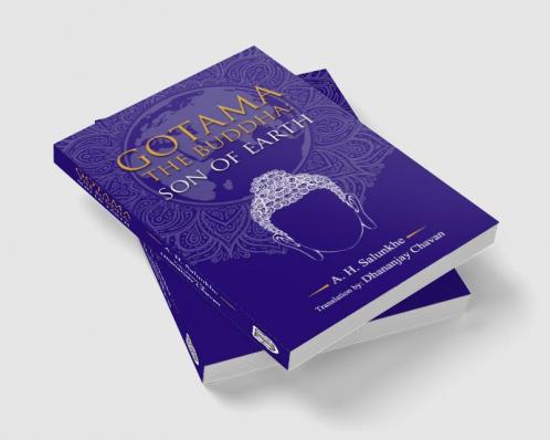 Gotama The Buddha : Son Of Earth