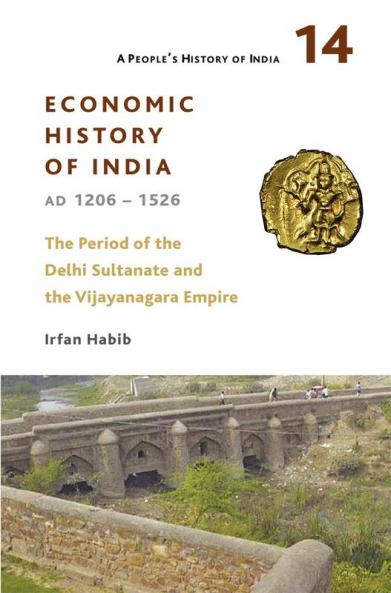 A People's History of India 14: Economic History of India, AD 1206-1526