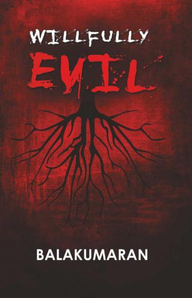 Willfully Evil