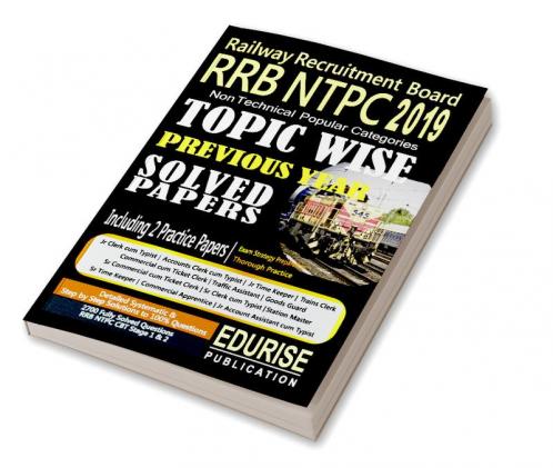 Railway Recruitment Board RRB NTPC 2019 Non Technical Popular Categories Topic Wise Previous Year Solved Papers Practice Papers