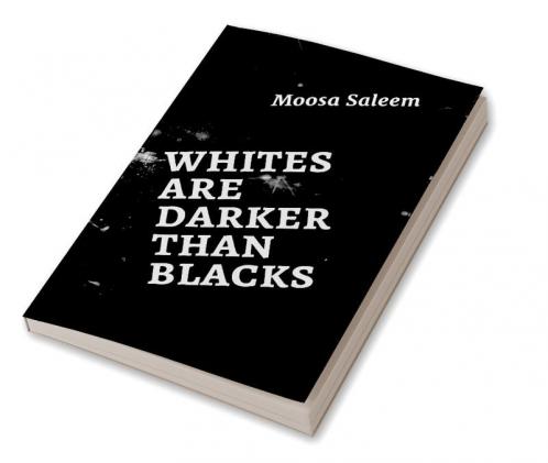 Whites are Darker than Blacks