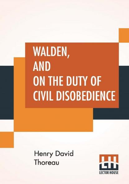 Walden And On The Duty Of Civil Disobedience