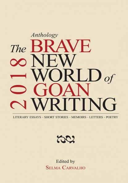 The Brave New World of Goan Writing 2018