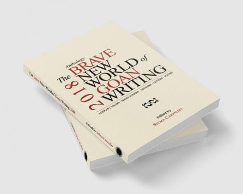 The Brave New World of Goan Writing 2018