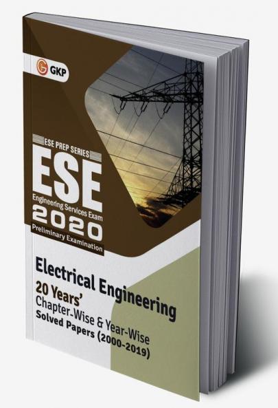 UPSC ESE 2020 Electrical Engineering - Chapter Wise & Year Wise Solved Papers 2000-2019