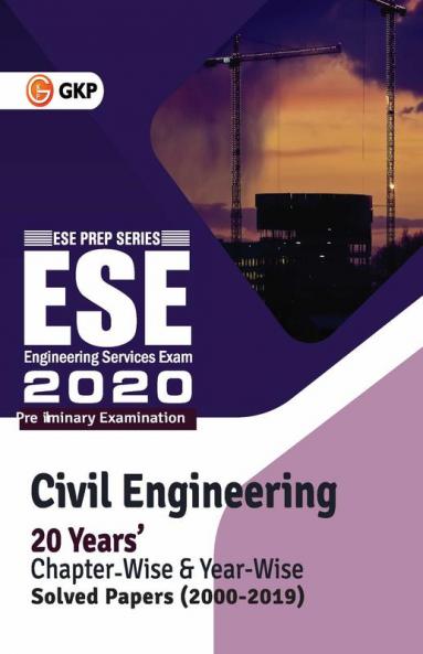 UPSC ESE 2020 Civil Engineering - Chapter Wise & Year Wise Solved Papers 2000-2019