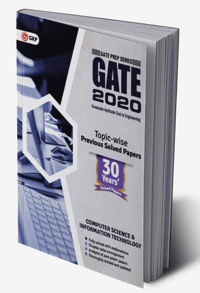 GATE 2020:Computer Science and Information Technology 30 Years' Topic-wise Previous Solved Papers