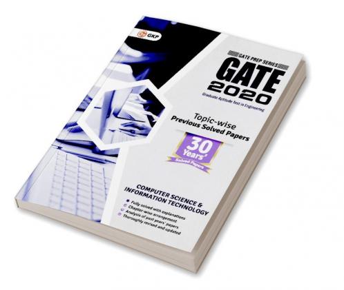 GATE 2020:Computer Science and Information Technology 30 Years' Topic-wise Previous Solved Papers