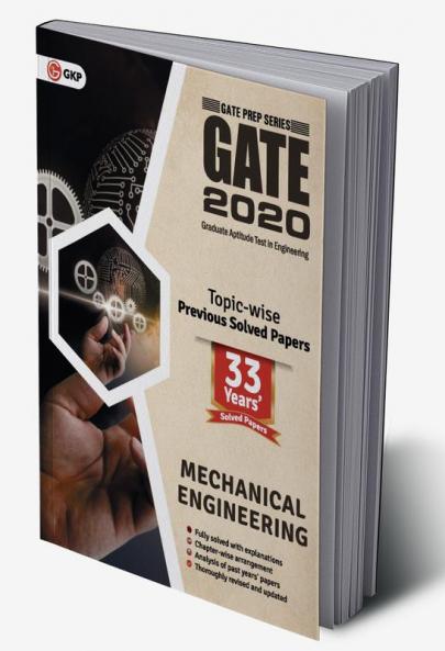GATE 2020 - Topic-wise Previous Solved Papers - 33 Years' Solved Papers- Mechanical Engineering