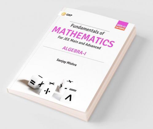 Fundamentals of Mathematics - Algebra - I