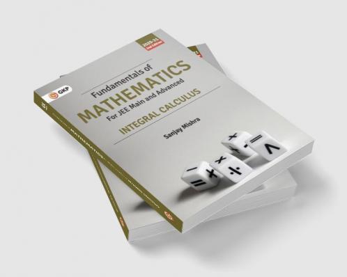 Fundamentals of Mathematics - Integral Calculus