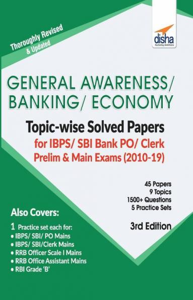 General Awareness Banking & Economy Topic-wise Solved Papers for IBPS/ SBI Bank PO/ Clerk Prelim & Main Exam (2010-19) 3rd Edition