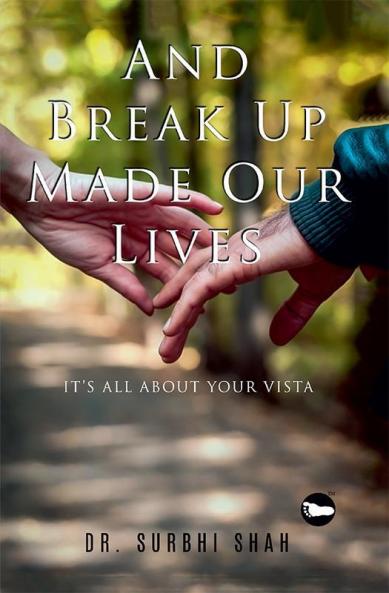 And breakup made our lives