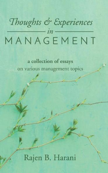 Thoughts and Experiences in Management
