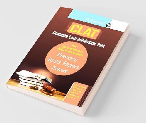 CLAT: Common Law Admission Test (For UG Programmes) Previous Years' Papers (Solved)