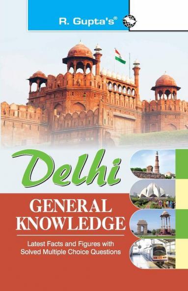 Delhi General Knowledge