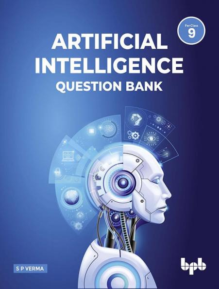 Artificial Intelligence Question Bank (for Class IX)