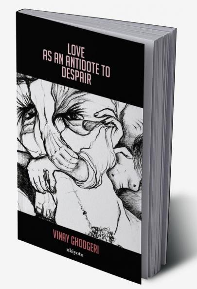 Love as an Antidote to Despair