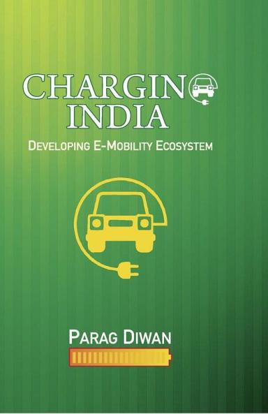 Charging India:Developing E-Mobility Ecosystem