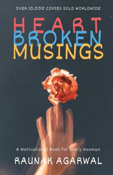 Heart Broken Musings: Rants - Poems - Quotes