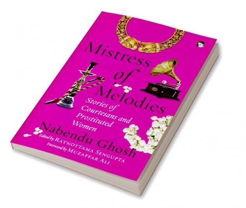 MISTRESS OF MELODIES STORIES OF COURTESANS AND PROSTITUTED W