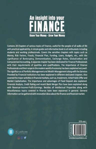 An Insight Into Your Finance - Know Your Money-Grow Your Money- Volume -1