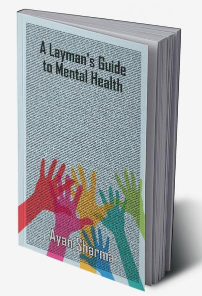 A Layman's Guide to Mental Health…