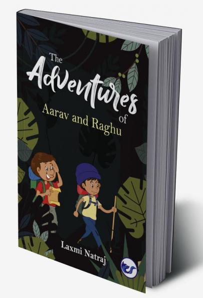 The Advantures of Aarav and Raghu