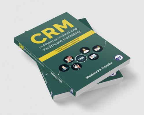 CRM in Pharmaceutical and Healthcare Marketing