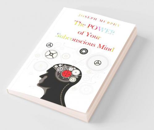 The Power Of Your Subconscious Mind