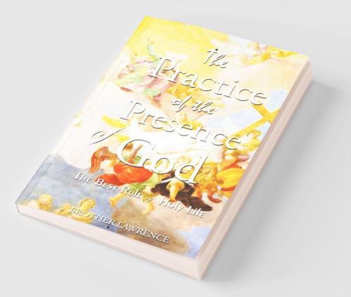 The Practice Of The Presence Of God