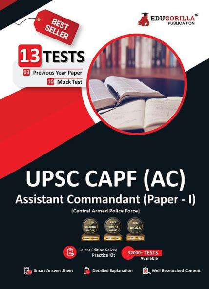 UPSC CAPF AC (Assistant Commandant) Paper-1 Exam 2023 (English Edition) - 10 Full Length Mock Tests and 3 Previous Year Papers (1600 Solved Questions) with Free Access to Online Tests