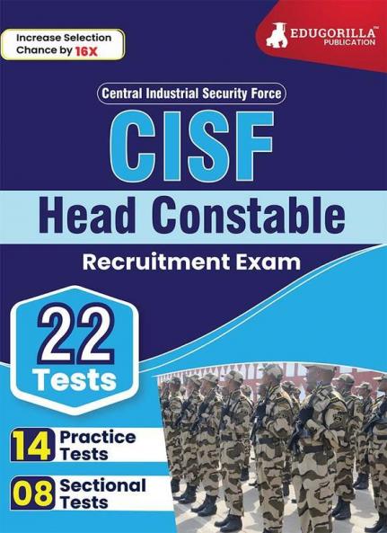 CISF Head Constable Recruitment Exam 2023 (English Edition) - 14 Practice Tests and 8 Sectional Tests (1600 Solved Questions) with Free Access To Online Tests