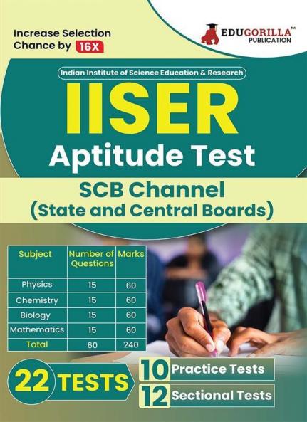 IISER Aptitude Test 2023 : SCB Channel (IAT - State and Central Boards) - 10 Full Length Mock Tests and 12 Sectional Tests with Free Access to Online Tests