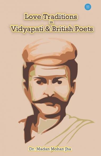 Love Tradition In Vidyapati And British Poets
